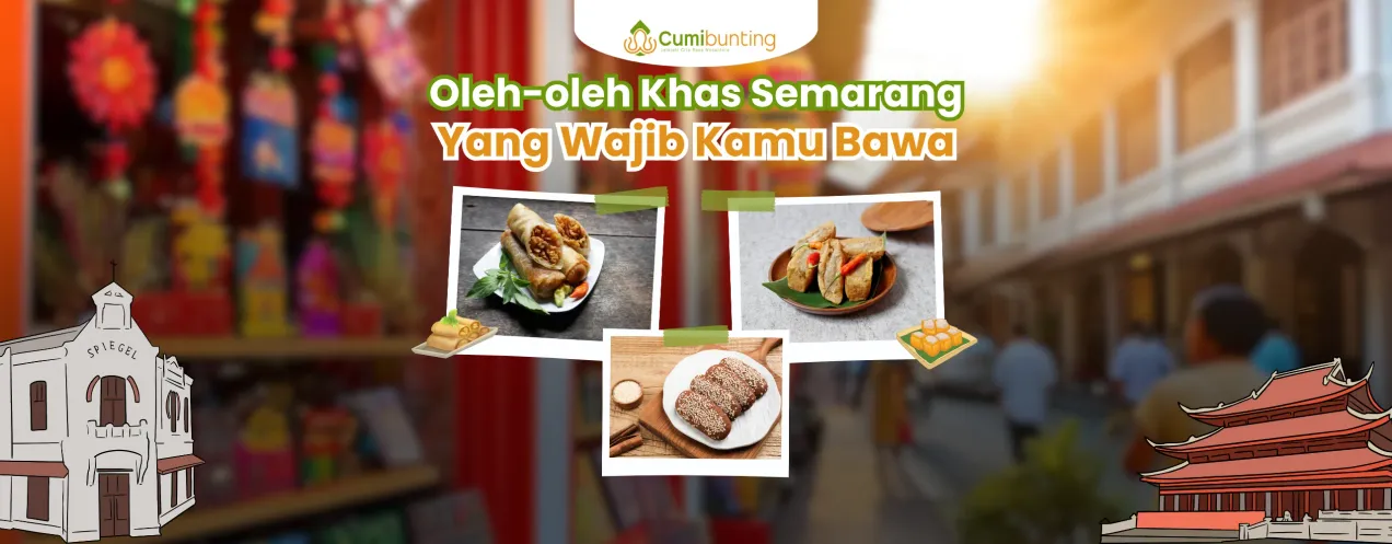 Apa Saja Oleh-oleh Khas Semarang yang Wajib Dibawa Pulang?