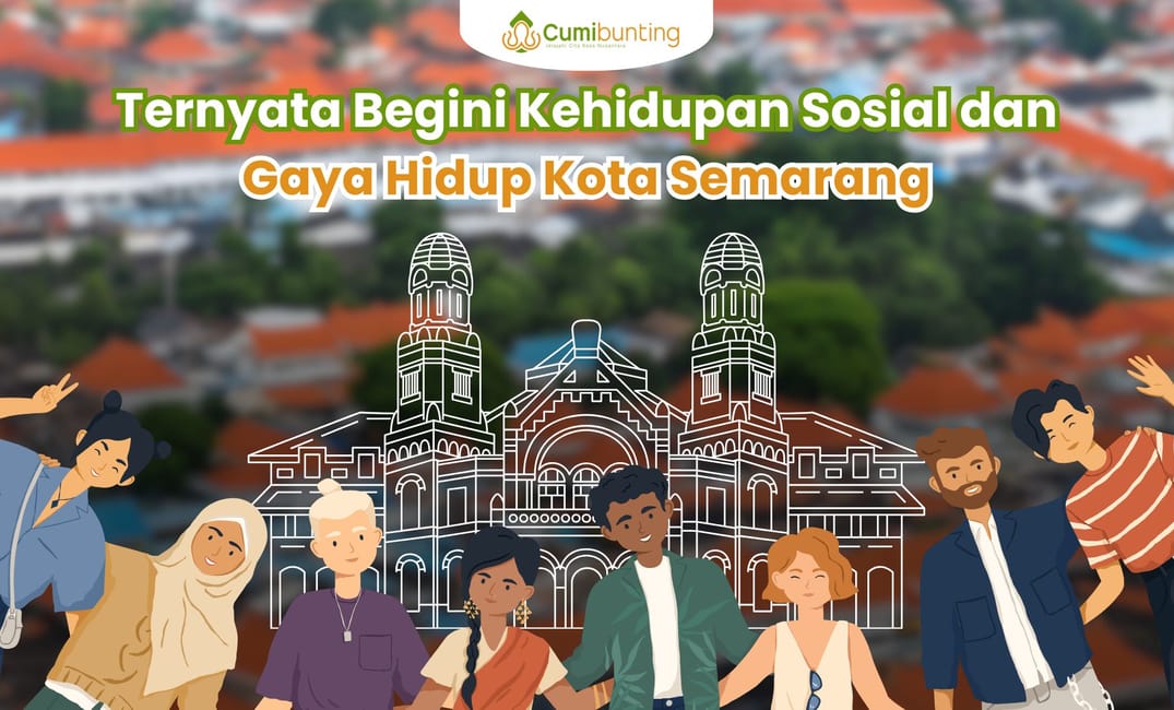 Sosial dan Gaya Hidup Semarang: Mengapa Kota Ini Begitu Menarik?