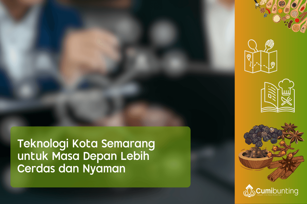 Teknologi Kota Semarang untuk Masa Depan Lebih Cerdas dan Nyaman