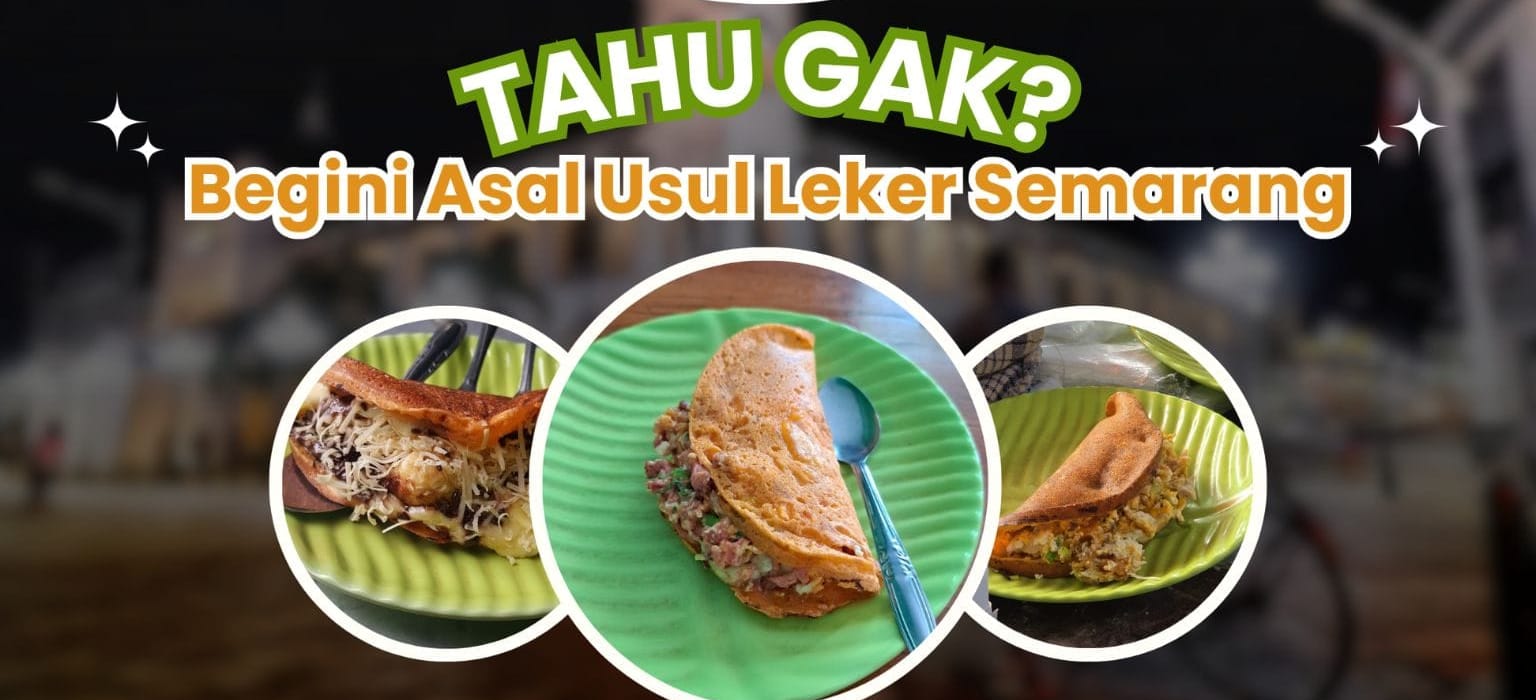 Asal Usul Leker Semarang