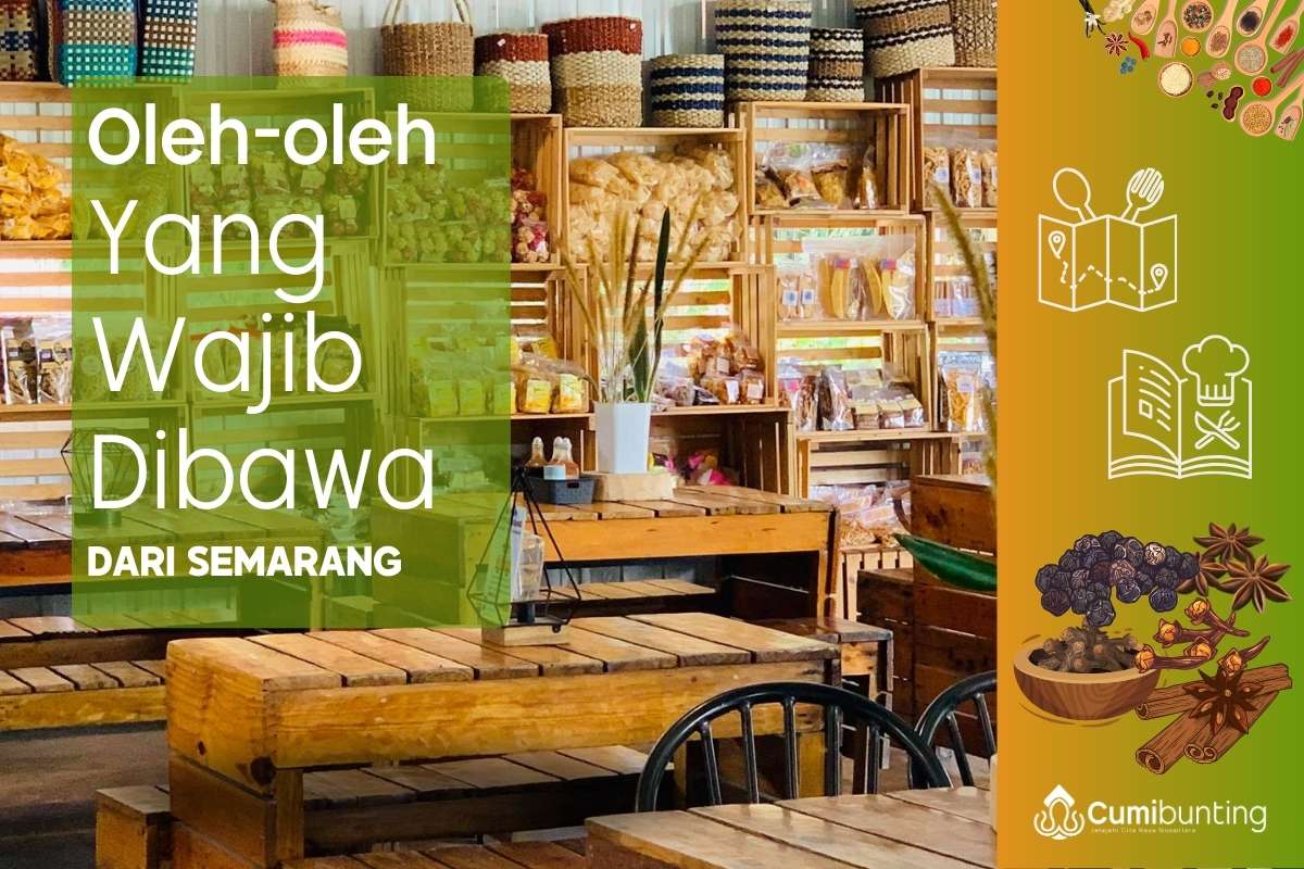 Apa Saja Oleh-oleh Khas Semarang yang Wajib Dibawa Pulang?