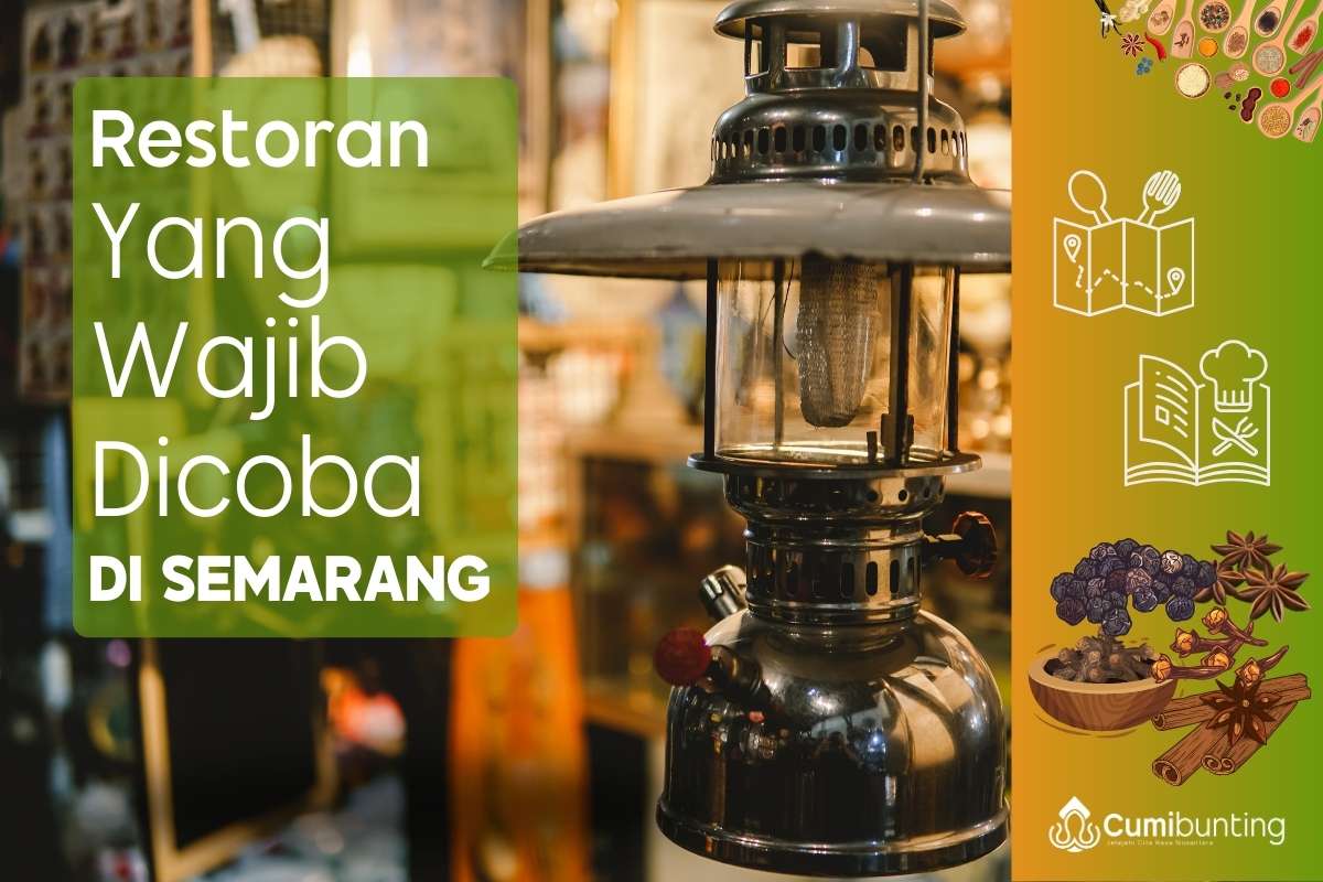 Mengapa Restoran dan Tempat Makan Legendaris Semarang Wajib Dicoba?