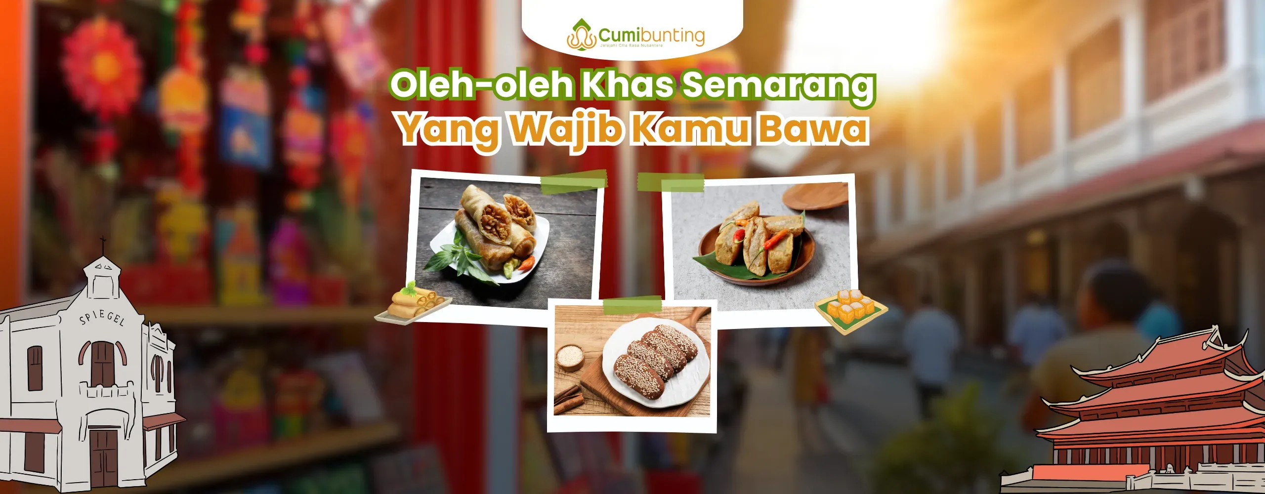 Apa Saja Oleh-oleh Khas Semarang yang Wajib Dibawa Pulang?