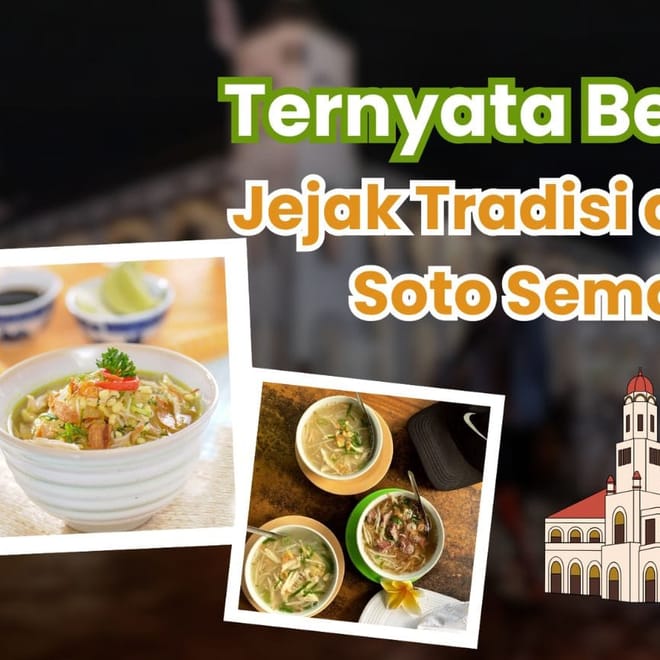 Image of: Asal Usul Soto Semarang: Jejak Tradisi dalam Semangkuk Kehangatan