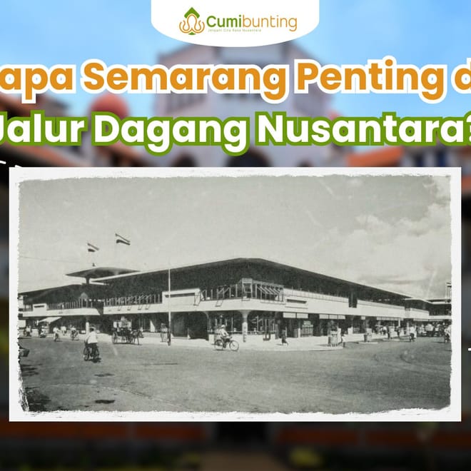 Image of: Perjalanan Sejarah Semarang dan Perannya dalam Perdagangan Nusantara